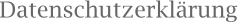 Datenschutzerkl&auml;rung